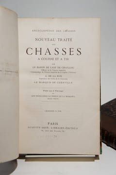 Nouveau traité des chasses à courre et à tir. LAGE DE CHAILLOU (Baron de), DE LA RUE (A.), CHERVILLE (Marquis de)