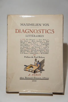 Diagnostics littéraires de MM. G. d'Annunzio, Louis Artus, René Bazin, Henry Bordeaux, Paul Bourget, Pierre Benoît, Blaise Cendrars, Jean Cocteau, ...