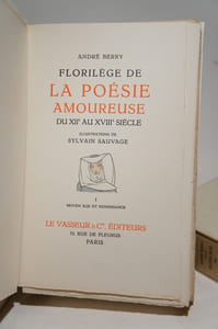 Florilège de la poésie amoureuse du XIIe au XVIIIe siècle. Illustrations de Sylvain Sauvage. Tome 1 : Moyen-âge et Renaissance. Tome 2 : Age classique.