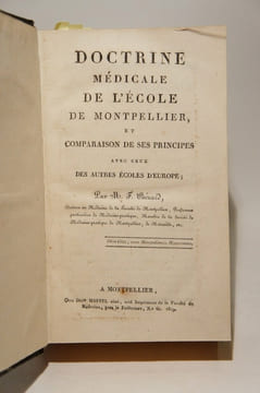 Doctrine médicale de l'école de Montpellier, et comparaison de ses principes avec ceux des autres écoles d'Europe, par Bérard. / Suivi de : Paris et ...