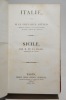 Italie, par M. Le Chevalier Artaud. / Sicile, par M. de la Salle.. Le Chevalier ARTAUD, De la SALLE
