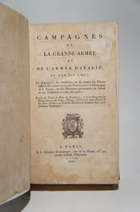 Campagnes de la Grande-armée et de l'armée d'Italie en l'an XIV (1805), ou Recueil des bulletins et de toutes les pièces officielles relatives à cette guerre avec l'Allemagne et la Russie, et des discours prononcés au Sénat et au Tribunat à cette occasion, suivi du Traité de Paix de Presbourg, et d'un Dictionnaire géographique [...].