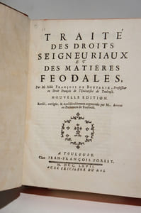 Traité des droits seigneuriaux et des matières féodales. Nouvelle édition, revue, corrigée, & considérablement augmentée par M... avocat au parlement de Toulouse.