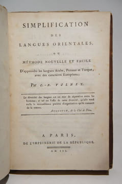 Simplification des langues orientales, ou Méthode nouvelle et facile d'apprendre les langues arabe, persane et turque, avec des caractères européens.. ...