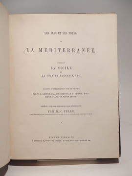 Les Iles et les Bords de la Méditerranée (The Shores and Islands of the Mediterranean), comprenant la Sicile et la Côte de Barbarie, etc., illlustrés ...