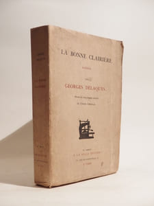 La bonne clairière. Poèmes par Georges Delaquys. Orné de cinq dessins inédits de Claude Chéreau.