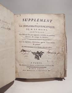Supplément à la Diplomatique-pratique de M. Le Moine, contenant une méthode sûre pour apprendre à déchiffrer les anciennes écritures, & arranger les archives.
