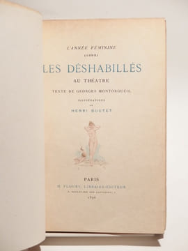 L'année féminine 1895 : Les déshabillés au théâtre. Illustrations de Henri Boutet.. MONTORGUEIL (Georges), BOUTET (Henri), RENOUARD (Philippe)