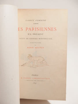 L'année féminine 1896 : Les Parisiennes d'à présent. Illustrations de Henri Boutet.. MONTORGUEIL (Georges), BOUTET (Henri), RENOUARD (Philippe)
