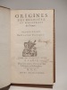 Origines des dignitez et magistrats de France. Suivi de : Origines des chevaliers, armoiries, et héraux.. FAUCHET (Claude)