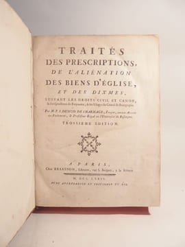 Traités des prescriptions, de l'aliénation, des biens d'église, et des dixmes (dîmes), suivant les droits civil et canon, la jurisprudence du Royaume, ...