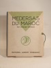 Medersas du Maroc. TERRASSE (Charles)