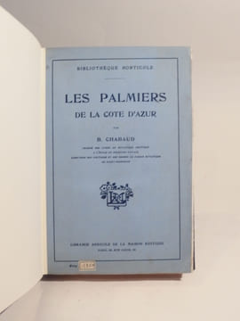 Les palmiers de la Côte d'Azur. Distribution géographique, culture, description des genres et espèces. Avec 30 planches hors-texte.. CHABAUD (B.)