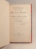 Dictionnaire historique et artistique de la Rose, contenant un résumé de l'histoire de la rose chez tous les peuples anciens et modernes, ses ...