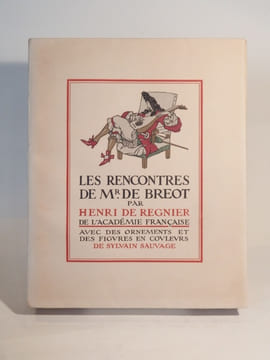 Les rencontres de Mr. de Bréot, par Henri de Régnier. Avec des ornements et des figures en couleurs de Sylvain Sauvage.. REGNIER (Henri de), SAUVAGE ...