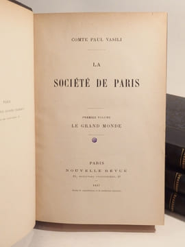 Société européenne. Tomes 1 & 2 : La Société de Paris (Le Grand Monde, Le Monde Politique) ; Tome 3 : La Société de Madrid, édition augmentée de ...