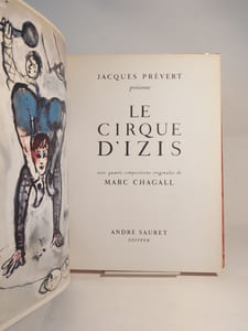 Jacques Prévert présente Le Cirque d'Izis avec quatre compositions originales de Marc Chagall.