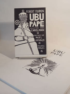 Ubu pape. Préface de Noël Arnaud. . FLORKIN (Robert), CARELMAN (Jacques), ARNAUD (Noël)