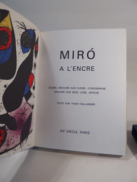 Miro à l'encre : dessin, gravure sur cuivre, lithographie, gravure sur bois, livre, affiche. Texte par Yvon Tallandier.. MIRO, TAILLANDIER (Yvon)