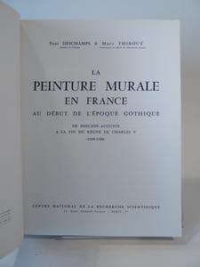 La peinture murale en France au début de l'époque gothique. De Philippe-Auguste à la fin du règne de Charles V (1180-1380)
