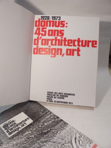 Domus 1928/1973 : 45 ans d'architecture design.