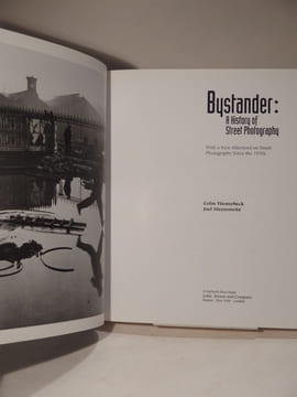 Bystander: A History of Street Photography.. WESTERBECK (Colin), MEYEROWITZ (Joel)