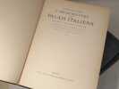 L'architecture des Palais italiens du XIIIe au XVIIe siècle : Florence, Pise, Sienne, Pienza, S. Gimignano, Montepulciano, Pistoie, Lucques, Massa.. ...