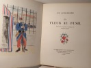La fleur au fusil. Illustrations originales en couleurs de Pierre Falké.. GALTIER BOISSIERE (Jean), FALKE (Pierre), WARNOD (André)