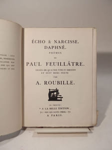 Echo et Narcisse. Daphné. Poèmes de Paul Feuillâtre. Ornés de 80 dessins et de 8 hors-texte par A. Roubille.