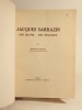 Jacques Sarrazin : son oeuvre - son influence.. DIGARD (Marthe), SARRAZIN (Jacques)