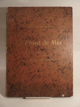 Le Front de Mer, par D. Charles Fouqueray, peintre officiel du Ministère de la Marine et du Musée de l'Armée. Album. Tirage de Léon Marotte.. ...