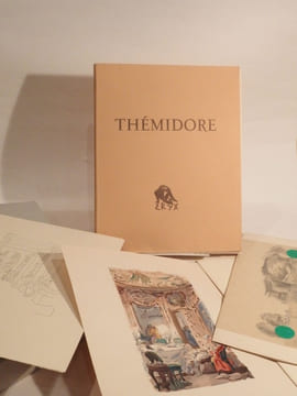 Thémidore, ou Mon histoire et celle de ma maîtresse. Texte original d'après la première édition publiée en 1745. Aquarelles originales de Jacques ...