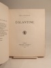 Eglantine. GIRAUDOUX (Jean)