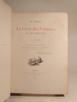 Le tabac. Le livre des fumeurs et des priseurs. Préface du baron Oscar de Watteville.. BLONDEL (Spire), WATTEVILLE (Baron Oscar de), FRAIPONT (G.)