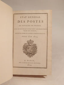 Etat général des Postes du Royaume de France, avec les routes qui conduisent aux principales villes de l'Europe, dressé par ordre du Conseil d'Administration, pour l'an 1814.