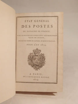 Etat général des Postes du Royaume de France, avec les routes qui conduisent aux principales villes de l'Europe, dressé par ordre du Conseil ...