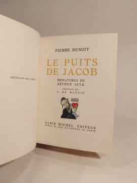 Le Puits de Jacob. Miniatures de Arthur Szyk. Préface de A. de Monzie.. BENOIT (Pierre), SZYK (Arthur), MONZIE (A. de)