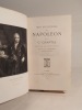 Mes souvenirs sur Napoléon, par le Cte Chaptal, publiées par son arrière-petit-fils le Vte An. Chaptal.. CHAPTAL (Comte)