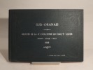 Sud-Oranais. Album de la 1re Colonne du Haut-Guir, mars-avril-mai 1908.. 
