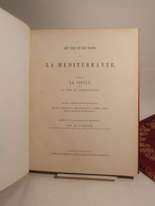Les Iles et les Bords de la Méditerranée (The Shores and Islands of the Mediterranean), comprenant la Sicile et la Côte de Barbarie, etc., illlustrés d'après les dessins pris sur les lieux, par W. L. Leitch, Esq. Sir Grenville T. Temple, Bart., Lieut. Allen et Major Irton. Précédés d'un essai historique sur la Méditerranée par M. C. Pellé.