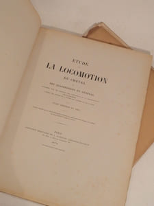 Etude sur la locomotion du cheval et des quadrupèdes en général, considérée dans ses rapports avec l'équitation et la représentation des quadrupèdes à toutes les allures et à toutes les variétés de ces allures. Texte et Atlas.