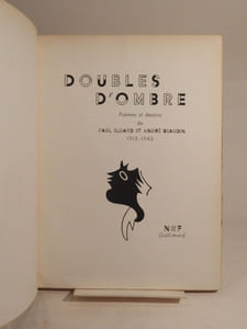 Doubles d'ombre. Poèmes et dessins de Paul Eluard et André Beaudin, 1913-1943.