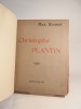 Christophe Plantin, imprimeur anversois. Deuxième édition.. ROOSES (Max), PLANTIN
