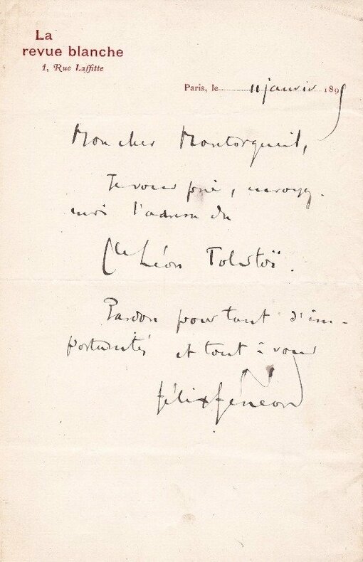 Carte autographe signée
Félix Fénéon 
adressée à Georges Montorgueil
[Leon Tolstoï]. Félix Fénéon 