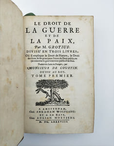 Le droit de la Guerre et de la Paix.