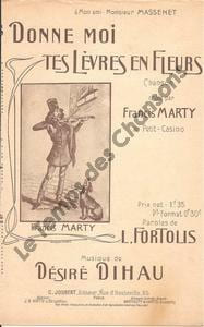 Partition de la chanson : Donne moi tes lèvres en fleurs        Petit Casino