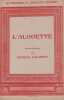 Partition de la chanson : Alouette gentille alouette Harmonisation de Francis Salabert      Vieille chanson de France .  -  - 