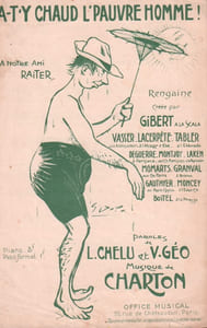 Partition de la chanson : A-t-y chaud l' pauvre homme ! A notre ami Raiter Rengaine Eldorado,Alcazar d'Eté,Bobino,Scala,Petit Casino,Parisiana,Théâtre des Ambassadeurs,Pépinière,Concert Pacra