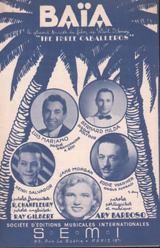 Partition de la chanson : Baïa Three caballeros (The) . Mariano Luis,Salvador Henri,Warner Eddie,Hilda Bernard,Morgan Jane - Barroso Ary - ...