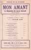 Partition de la chanson : Biguine de mon amant (La) Opérette en 3 Actes de henry Darcourt et Maurice Lupin     Mon Amant  Théâtre de la Potinière.  - ...